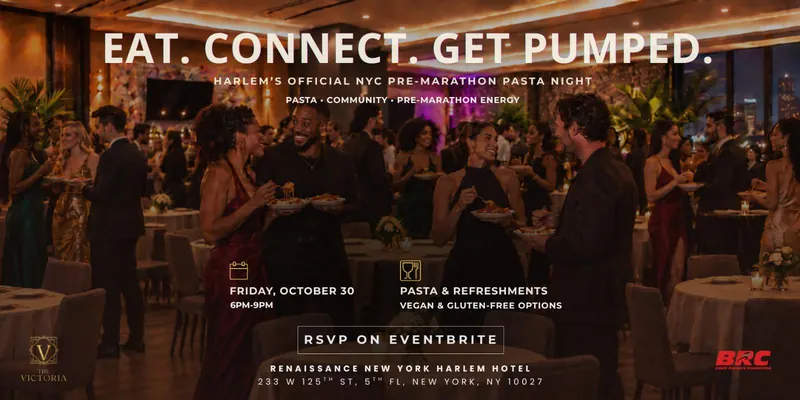 Card: Eat. Connect. Get Pumped. Harlem's pre-marathon pasta night, Friday, October 30